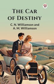 The Car of Destiny, Williamson C. N.