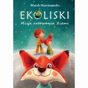 Ekoliski Misja ratowania Ziemi, Marcinowski Marek