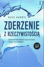 ksiazka tytu: Zderzenie z rzeczywistoci autor: Harris Russ