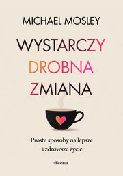 Wystarczy drobna zmiana, Mosley Michael