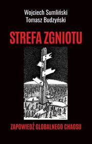 Strefa zgniotu, Sumliski Wojciech, Budzyski Tomasz