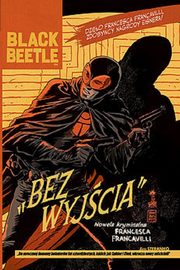 ksiazka tytu: Black Beetle Bez Wyjcia autor: Francavilla Francesco