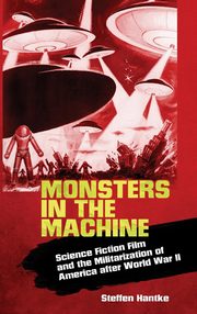 ksiazka tytu: Monsters in the Machine autor: Hantke Steffen