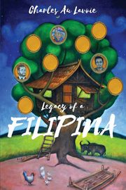 Legacy of a Filipina, Lavoie Charles Au