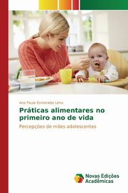 Prticas alimentares no primeiro ano de vida, Esmeraldo Lima Ana Paula