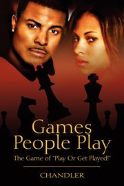 Games People Play, Chandler Christopher