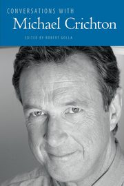 Conversations with Michael Crichton, Golla Robert