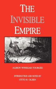 The Invisible Empire, Tourgee Albion Winegar