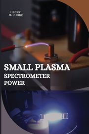 Small Plasma Spectrometer Power, M. Cooke Henry