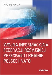 Wojna informacyjna Federacji Rosyjskiej przeciwko Ukrainie, Polsce i NATO, Marek Micha