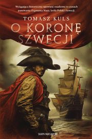 O koron Szwecji, Kuls Tomasz