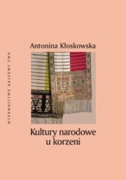 Kultury narodowe u korzeni., Koskowska Antonina