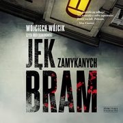 Jk zamykanych bram, Wjcik Wojciech