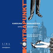 Kontrapunkt, Morawiecka Karolina
