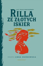 Rilla ze Zotych Iskier, Montgomery Lucy Maud