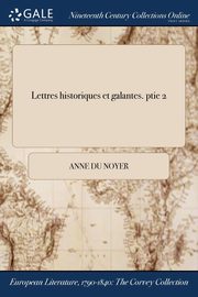 ksiazka tytu: Lettres historiques et galantes. ptie 2 autor: Du Noyer Anne