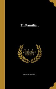 ksiazka tytu: En Familia... autor: Malot Hector