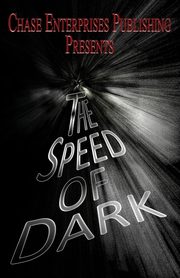 The Speed of Dark, 
