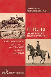 H. Dv. 12 German Cavalry Manual, von Fritsch Baron