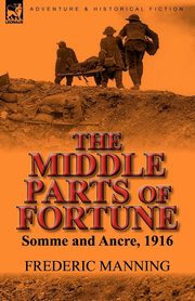The Middle Parts of Fortune, Manning Frederic