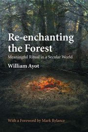 Re-enchanting the Forest, Ayot William