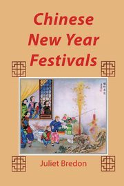 Chinese New Year Festivals, Bredon Juliet