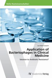 Application of Bacteriophages in Clinical Medicine, Tjessem Lars Holm