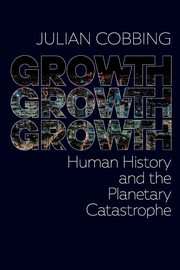 Growth Growth Growth, Cobbing Julian