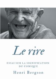 Le rire, Bergson Henri