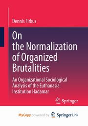 On the Normalization of Organized Brutalities, Firkus Dennis