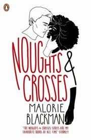 ksiazka tytu: Noughts & Crosses autor: Blackman Malorie