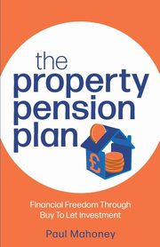 The Property Pension Plan, Mahoney Paul