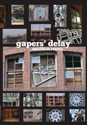 Gapers' Delay, Regan Matthias