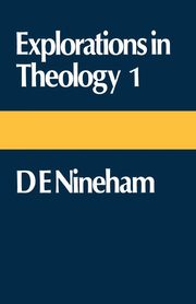 Explorations in Theology, Nineham Dennis E.