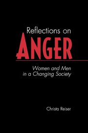 ksiazka tytu: Reflections on Anger autor: Reiser Christa
