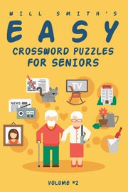 Will Smith Easy Crossword Puzzle For Seniors - Volume 2, Smith Will