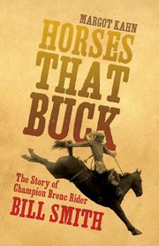 Horses That Buck, Kahn Margot