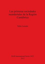 Las primeras sociedades neandertales de la Regin Cantbrica, Lazun Tala
