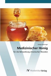 Medizinischer Honig, Haslinger Evelyn
