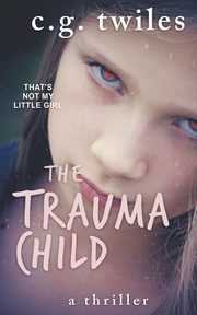 The Trauma Child, Twiles C.G.