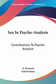 ksiazka tytu: Sex In Psycho-Analysis autor: Ferenczi S.