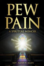 Pew Pain, Allen Alexis  H