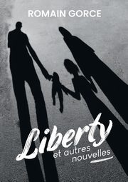 Liberty, Gorce Romain