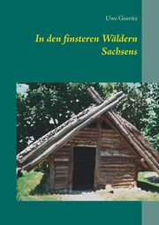 In den finsteren Wldern Sachsens, Goeritz Uwe