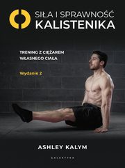 Sia i sprawno - kalistenika, Kalym Ashley