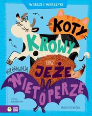 Koty, krowy oraz jee pozdrawiaj nietoperze. Wiersze i wierszyki, Przewoniak Marcin