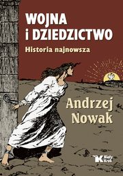 ksiazka tytu: Wojna i dziedzictwo Historia najnowsza autor: Nowak Andrzej