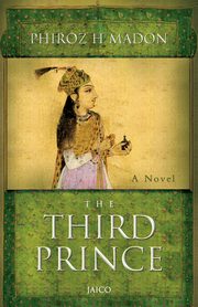 The Third Prince, Madon Phiroz H.