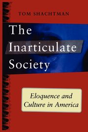 Inarticulate Society, Shachtman Tom