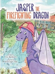 ksiazka tytu: Jasper the Firefighting Dragon autor: Blackburn Val